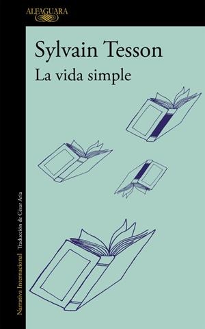 VIDA SIMPLE, LA | 9788420412092 | TESSON, SYLVAIN