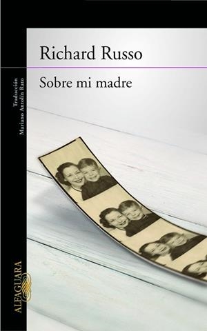 SOBRE MI MADRE | 9788420404981 | RUSSO, RICHARD