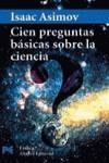 CIEN PREGUNTAS BASICASA SOBRE LA CIENCIA | 9788420639826 | ASIMOV, ISAAC