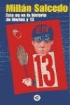 EN MIS TRECE,ESTA NO ES LA HISTORIA DE MARTES Y TRECE | 9788403094192 | SALCEDO, MILLAN