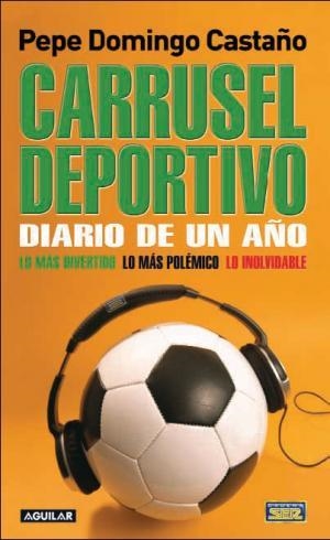 CARRUSEL DEPORTIVO. DIARIO DE UN AÑO | 9788403097216 | CASTAÑO, JOSE DOMINGO