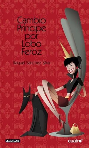 CAMBIO PRINCIPE AZUL POR LOBO FEROZ | 9788403099074 | SANCHEZ SILVA, RAQUEL