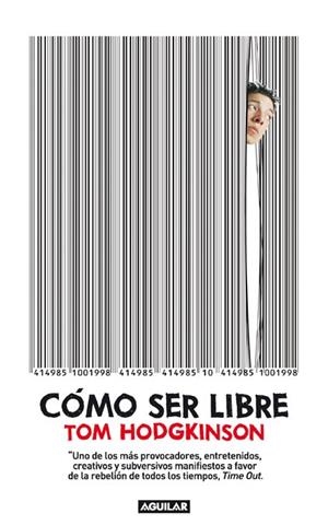 COMO SER LIBRE | 9788403099180 | HODGKINSON, TOM