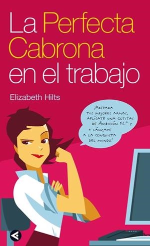 PERFECTA CABRONA EN EL TRABAJO, LA | 9788403099395 | HILTS, ELIZABETH