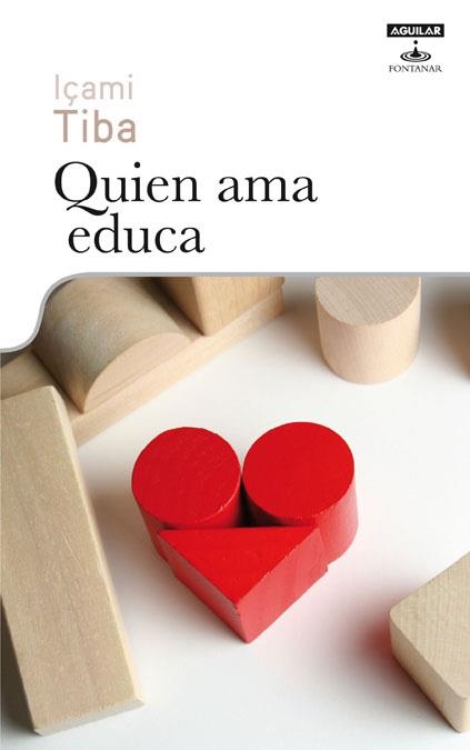 QUIEN AMA EDUCA | 9788403599369 | TIBA, IÇAMI