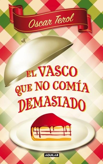 VASCO QUE NO COMIA DEMASIADO, EL | 9788403101272 | TEROL, OSCAR