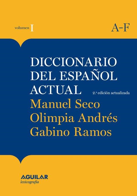 DICCIONARIO DEL ESPAÑOL ACTUAL / 2 TOMOS | 9788403097254 | SECO, MANUEL /ANDRES PUENTE, OLIMPIA/RAMOS
