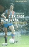 CIEN AÑOS AZULGRANA | 9788403594999 | FERRERES , PERE