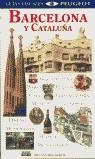BARCELONA Y CATALUÑA  GUIAS PEUGEOT | 9788403594678 | ELICES MARCHAMALO, ESPERANZA