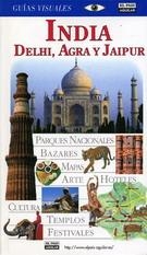 INDIA DELHI AGRA Y JAIPUR GUIAS VISUALES PEUGEOT | 9788403500150 | VARIOS