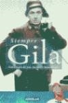 SIEMPRE GILA ANTOLOGIA DE SUS MEJORES MONOLOGOS | 9788403092730 | GILA