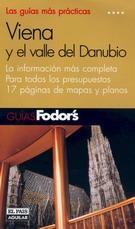 VIENA Y EL VALLE DEL DANUBIO | 9788403502499 | FODOR'S TRAVEL PUBLICATIONS