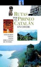 RUTAS POR EL PIRINEO CATALAN EN COCHE | 9788403503038 | VV.AA