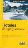 HOTELES DE ESQUI Y MONTAÑA | 9788403502567 | FERNANDO GALLARDO