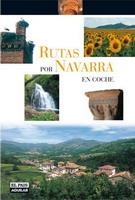 RUTAS POR NAVARRA EN COCHE | 9788403504646 | PAULINO RODRÍGUEZ