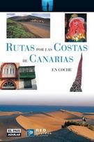 RUTAS POR LAS COSTAS DE CANARIAS EN COCHE | 9788403503724 | GUILLERMO ESAÍN