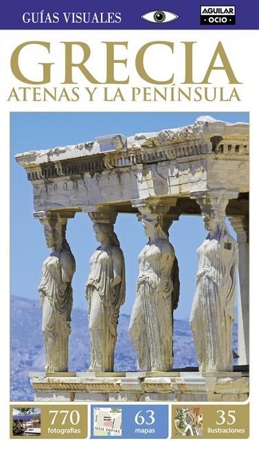 GRECIA GUIA VISUAL 2015 ATENAS Y LA PENINSULA | 9788403506640 | AAVV