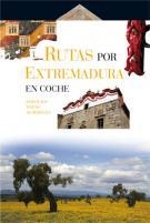 RUTAS POR EXTREMADURA EN COCHE | 9788403506770 | PRIETO, JAVIER
