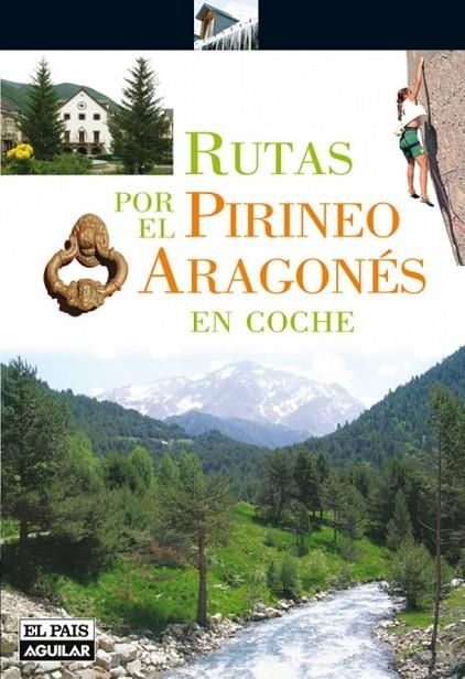 RUTAS POR EL PIRINEO ARAGONES EN COCHE | 9788403508880 | PACO NADAL