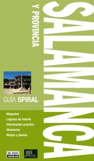 SALAMANCA Y PROVINCIA GUIA SPIRAL | 9788403509542