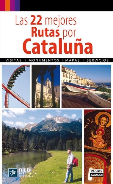 22 MEJORES RUTAS POR CATALUÑA, LAS | 9788403508750 | AA.VV.