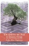 GRITO DE PAZ, UN. AUTOBIOGRAFIA POSTUMA DE UNA VICTIMADE ETA | 9788423977949 | BAGLIETO, PEDRO MARI
