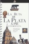 RUTA DE LA PLATA A PIE Y EN BICICLETA, LA | 9788403595378 | NADAL, FRANCISCO