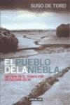 PUEBLO DE LA NIEBLA, EL | 9788403091979 | DE TORO, SUSO