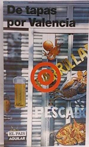 DE TAPAS POR VALENCIA | 9788403500686 | VARIOS