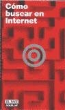 COMO BUSCAR EN INTERNET | 9788403500730 | FORNAS CARRASCO, RICARDO