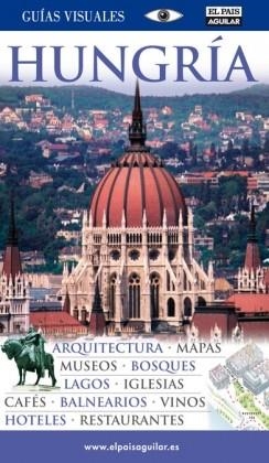 HUNGRIA GUIAS VISUALES 2011 | 9788403510272 | VARIOS AUTORES