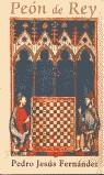 PEON DE REY | 9788495501493 | FERNANDEZ, PEDRO JESUS