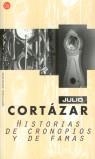 HISTORIAS DE CRONOPIOS Y DE FAMAS | 9788466301053 | CORTAZAR, JULIO