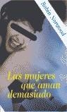 MUJERES QUE AMAN DEMASIADO LAS | 9788466301299 | NORWOOD, ROBIN