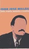 TONTO MUERTO BASTARDO E INVISIBLE | 9788466301305 | MILLAS, JUAN JOSE