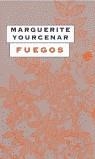 FUEGOS | 9788466301503 | YOURCENAR, MARGUERITE