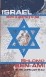 ISRAEL ENTRE LA GUERRA Y LA PAZ | 9788466301572 | BEN-AMI, SHOLOMO