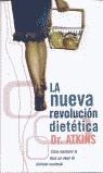 NUEVA REVOLUCION DIETETICA LA | 9788466301718 | ATKINS