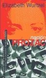 NACION PROZAC | 9788466302340 | WURTZEL, ELIZEBETH