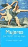 MUJERES QUE CORREN CON LOBOS | 9788466302241 | PINKOLA, CLARISSA