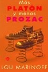 MAS PLATON Y MENOS PROZAC | 9788466303026 | MARINOFF, LOU
