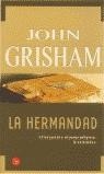 HERMANDAD LA | 9788466302593 | GRISHAM, JOHN