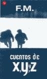 CUENTOS DE X Y Y Z | 9788466304498 | F.M