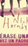 ERASE UNA VEZ UN PADRE | 9788466304887 | HORNBY, NICK
