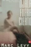 OJALA FUERA CIERTO | 9788466304849 | LEVY, MARC