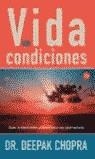 VIDA SIN CONDICIONES | 9788466306201 | CHOPRA, DEEPAK