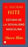 INFORME HITE, ESTUDIO DE LA SEXUALIDAD MASCULINA | 9788466308922 | HITE, SHERE