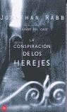 CONSPIRACION DE LOS HEREJES, LA | 9788466308816 | RABB, JONATHAN