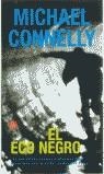 ECO NEGRO, EL | 9788466307307 | CONNELLY, MICHAEL