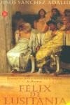 FELIX DE LUSITANIA | 9788466310949 | SANCHEZ, JESUS